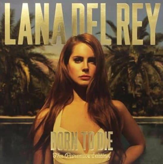Lana Del Rey – Born To Die – The Paradise Edition