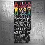 A Tribe Called Quest - People's Instinctive Travels and the Paths of Rhythm