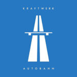 Kraftwerk - Autobahn- 2009 Remas