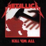 Metallica ‎- Kill 'Em All