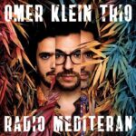Omer Klein Trio - Radio Mediteran