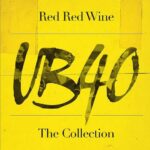 UB40 - Red, Red Wine: The Collection