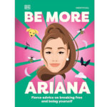 be more ariana