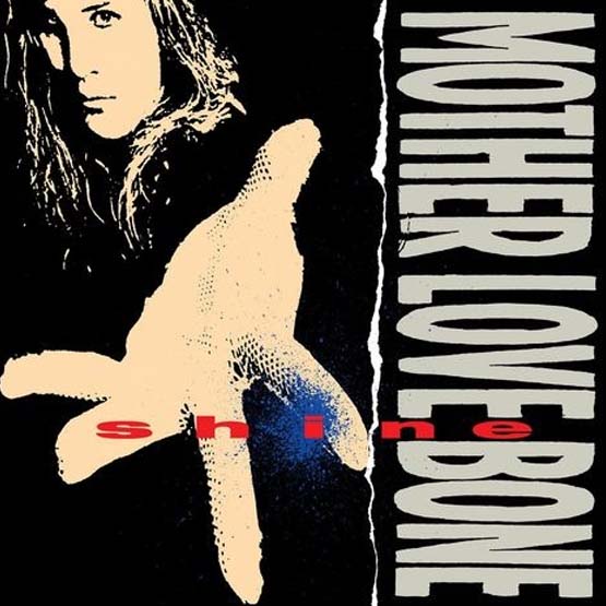 Mother Love Bone – Shine (Remastered)