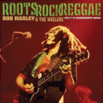 Bob Marley & The Wailers Roots Rock Reggae