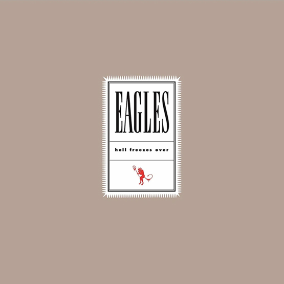 Eagles Hell Freezes Over
