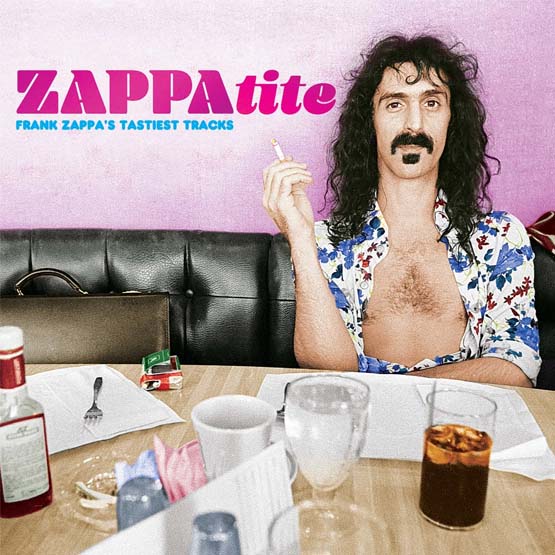Frank Zappa – ZAPPAtite Frank Zappa’s Tastiest Tracks 2LP