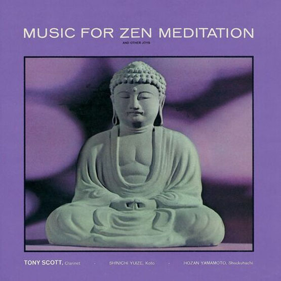 Tony Scott Music For Zen Meditation And Other Joys