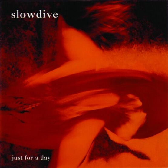 slowdive just for a day