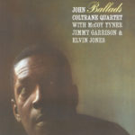 John Coltrane Quartet / Ballads