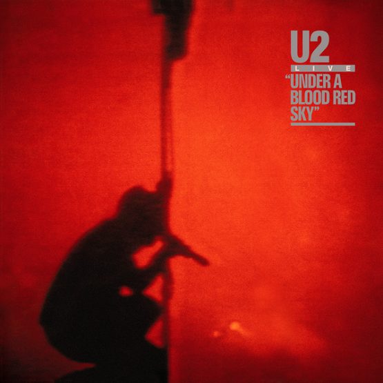 U2 / Live - Under A Blood Red Sky