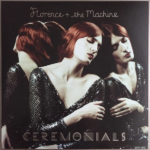 Florence + The Machine / Ceremonials