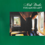 Nick Drake / Five Leaves Left