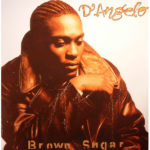D'Angelo / Brown Sugar