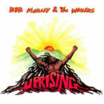 Bob Marley & The Wailers / Uprising