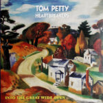 Tom Petty And The Heartbreakers / Into The Great Wide Open