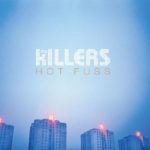 The Killers / Hot Fuss