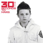 Thirty Seconds To Mars / 30 Seconds To Mars