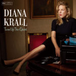 Diana Krall / Turn Up The Quiet