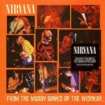 Nirvana - From The Muddy Banks Of The Wishkah 2LP