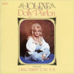 Dolly Parton- Jolene