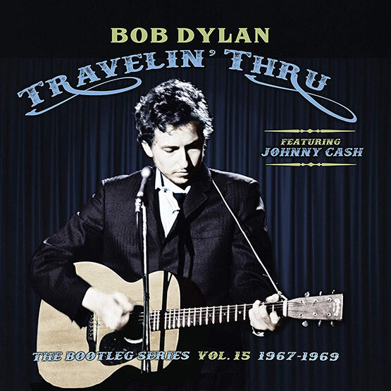 Bob Dylan - Travellin' Thru, 1967 - 1969: The Bootleg Series, Vol. 15  - 3LP
