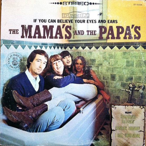 Mamas & The Papas - If You Can B