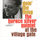 Horace Silver - Doin' The Thing