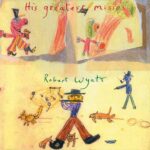 Robert Wyatt - His Greatest Mis 2LP