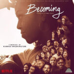 Kamasi Washington - Becoming Soundtrack