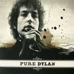 Bob Dylan - Pure Dylan - An Intimate Look At Bob Dylan-2LP