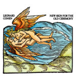 Leonard Cohen - New Skin For The Old Ceremony