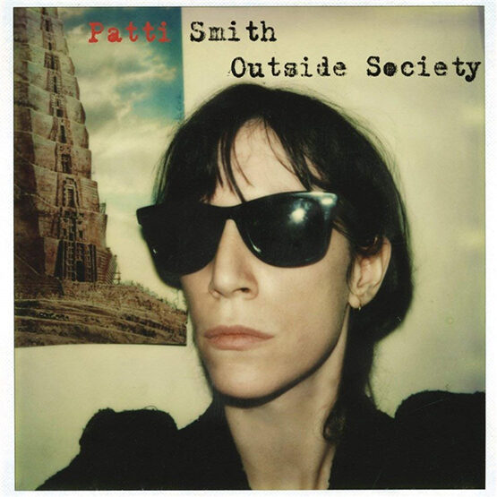 Patti Smith - Outside Society -2LP
