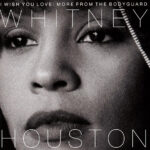 Whitney Houston - I Wish You Love: More From The Bodyguard-2LP